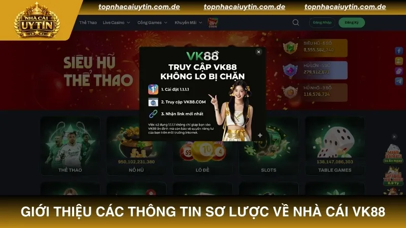 Giới thiệu các thông tin sơ lược về nhà cái VK88