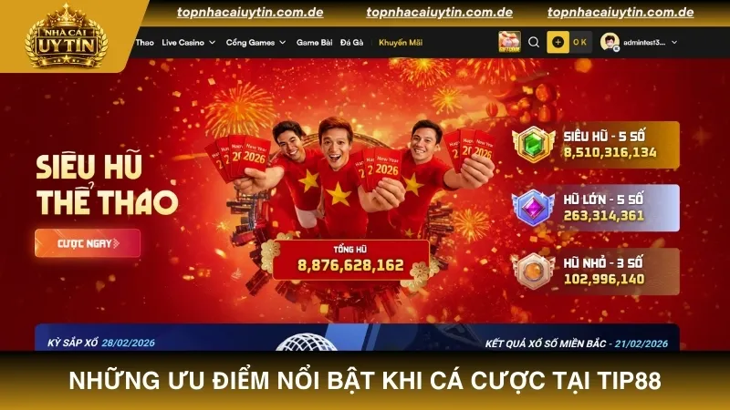 Đánh giá những ưu điểm nổi bật khi cá cược tại TIP88