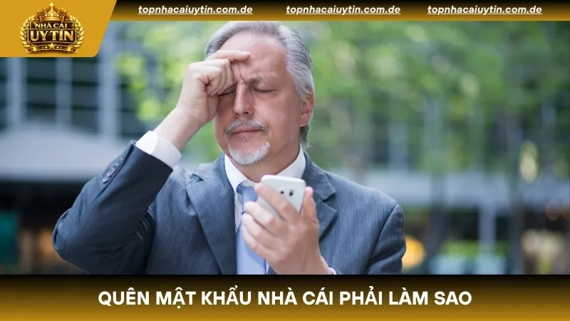 Quên mật khẩu nhà cái phải làm sao? Xử lý nhanh chóng