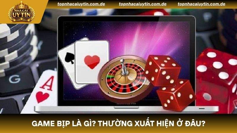 Game bịp thường hoạt động với mục đích lừa đảo khách hàng